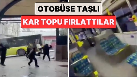 Otobüs'ün Camı Kırıldı: İstanbul'da Bir Grup, Otobüse İçine Taş Koydukları Kar Toplarını Fırlattı