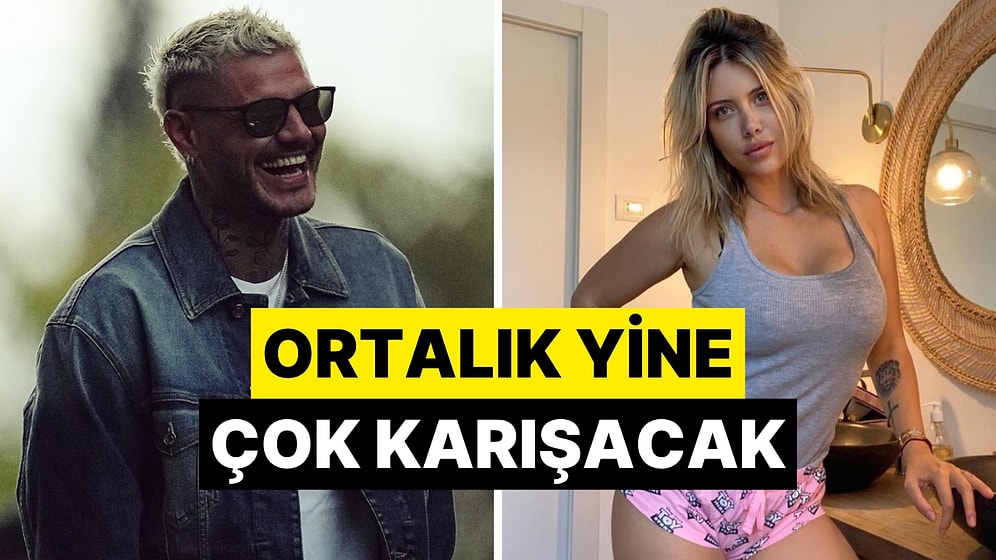 Icardi ile Aynı Gün İstanbul'a Gelen Wanda Nara'nın Boşanma Şartları Ortaya Çıktı