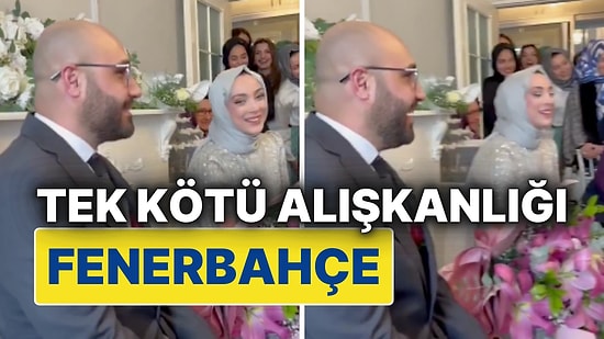 Kız İsteme Merasiminde Kahkaha Dolu Anlar: "Tek Kötü Alışkanlığı Fenerbahçe!"