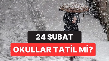 Yarın (24 Şubat Pazartesi) Okullar Tatil mi? Hava Koşulları Nedeniyle Eğitime Ara Verilen İller