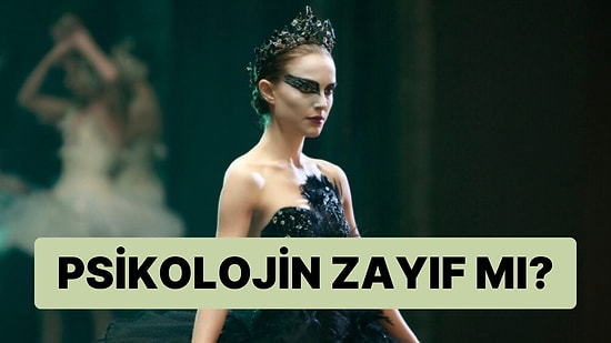Burcuna Göre Psikolojin Yüzde Kaç Zayıf?