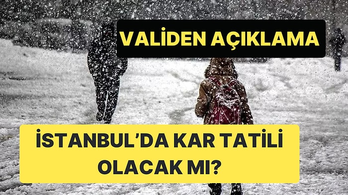 İstanbul Valisi Davut Gül'den Kar Tatili Açıklaması: Çocuklar Bu Kez Üzülecek