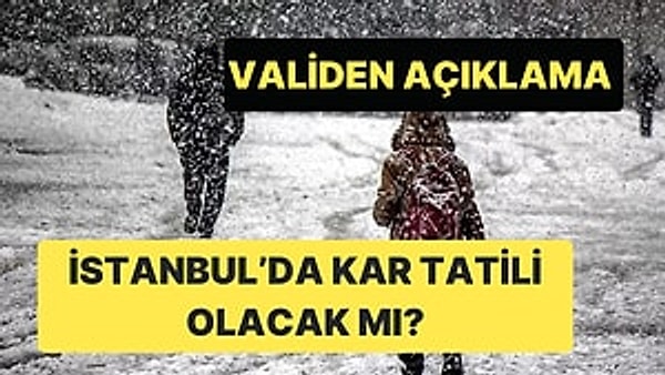 Karlı havalarla birlikte öğrencilerin de tatil beklentileri oluyor. Perşembe ve Cuma günü İstanbul'da okullar tatil edilmişti.