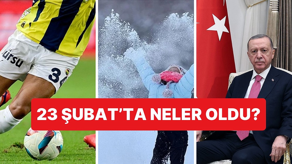 23 Şubat Pazar Akşamı Kaçırdığın Haberler