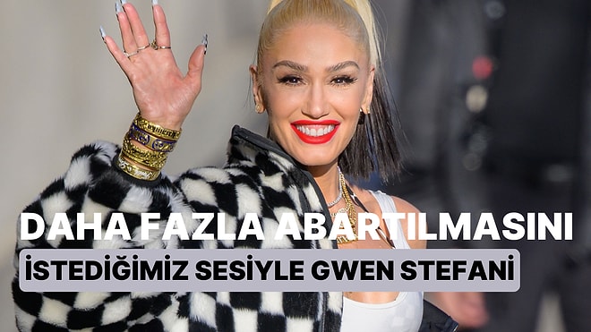 Daha Fazla Abartılmasını İstediğimiz Sesiyle Gwen Stefani'nin 15 Şarkısı