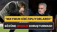 Galatasaray, Jose Mourinho'nun "Maymun Gibi Zıplıyorlardı" Açıklamalarının Ardından Suç Duyurusunda Bulunacak!