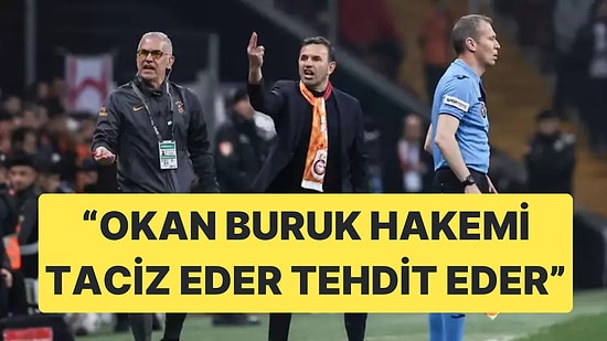 Okan Buruk'un Hakem Hakkındaki Yorumlarına Reha Kapsal'dan Sert Cevap Geldi