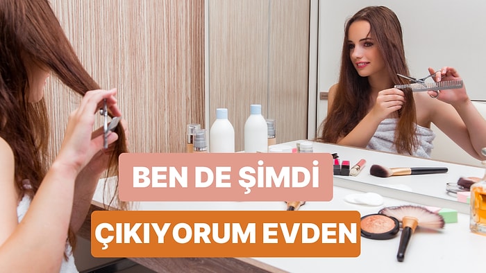 "10 Dakikaya Hazırım" Diyerek Hazırlanırken Arkada Çalıp Zamanı Bükecek Şarkılar