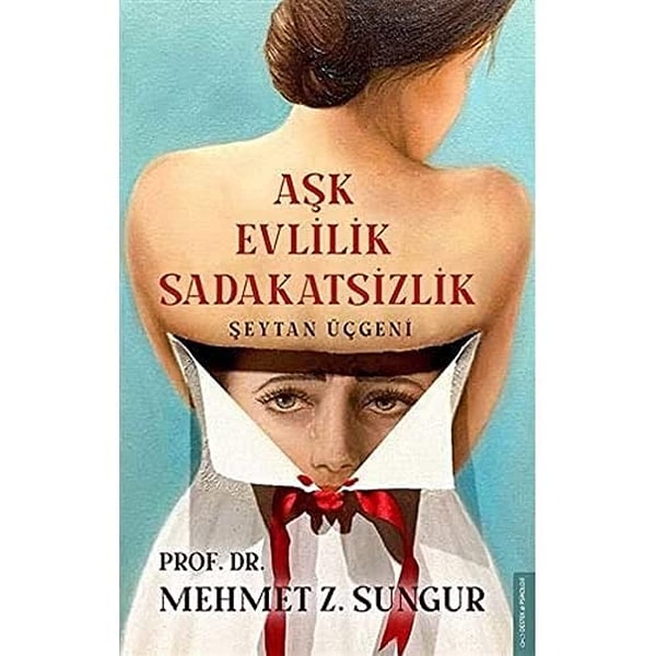 2. Aşk Evlilik Sadakatsizlik – Mehmet Zihni Sungur