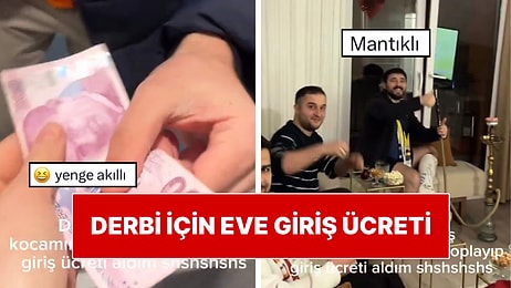 Derbi Günü Eşinin Arkadaşlarının Eve Geleceğini Öğrenen Kadın Herkesten Giriş Ücreti Aldı