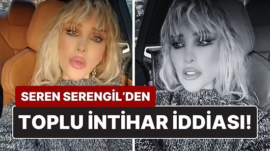 Seren Serengil’den Toplu İntihar İddiası: “Bu Bir İhbardır... Toplu İntihar Olacağı İhbarı Geldi”