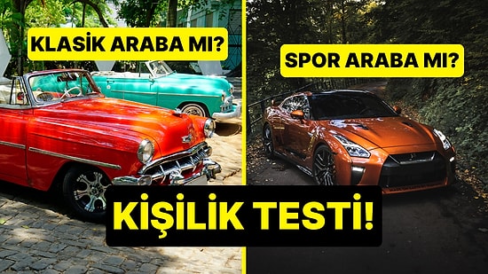 Kişilik Testi: Klasik Araba mı Spor Araba mı?