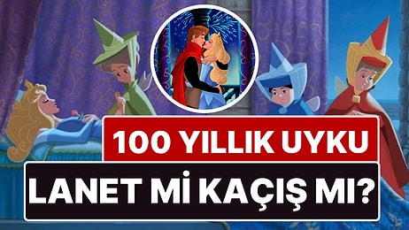 Masalların Altındaki Gizli Mesaj! Prensin Kurtardığı Uyuyan Güzel'in 100 Yıllık Uykusu Bir Lanet mi Kaçış mı?