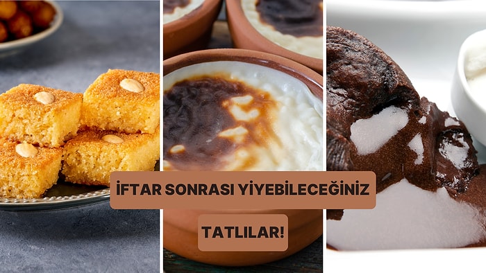 İftardan Sonra Şöyle Güzel Bir Tatlı Şart! İşte Ramazan’a Özel 10 Enfes Tatlı Tarifi