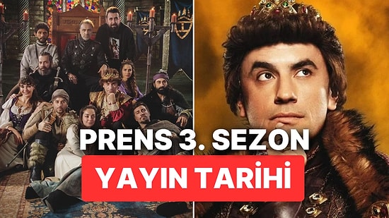 Prens 3. Sezon Ne Zaman Yayınlanacak? Prens 3. Sezon Yayın Tarihi ve Yeni Oyuncuları
