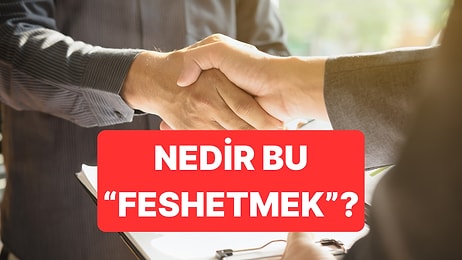 Fesih Nedir? Feshetmek Ne Demek, Ne Anlama Gelir?