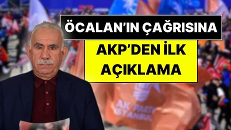 Öcalan’ın PKK’ya Silah Bırakma Çağrısına AKP’den İlk Açıklama