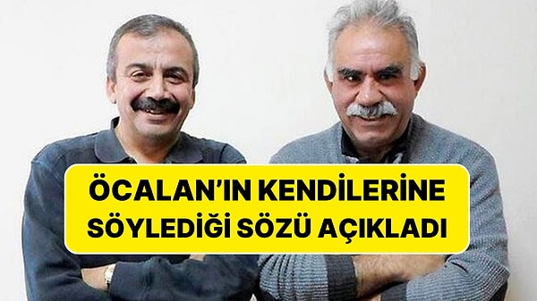 İmralı heyetindeki Sırrı Süreyya Önder, Öcalan'ın kendilerine söylediği sözü paylaştı.