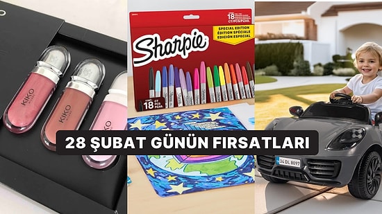 Bugün İndirimde Neler Var? Akülü Arabadan Kiko Gloss Setine 28 Şubat 2025 Günün Fırsatları