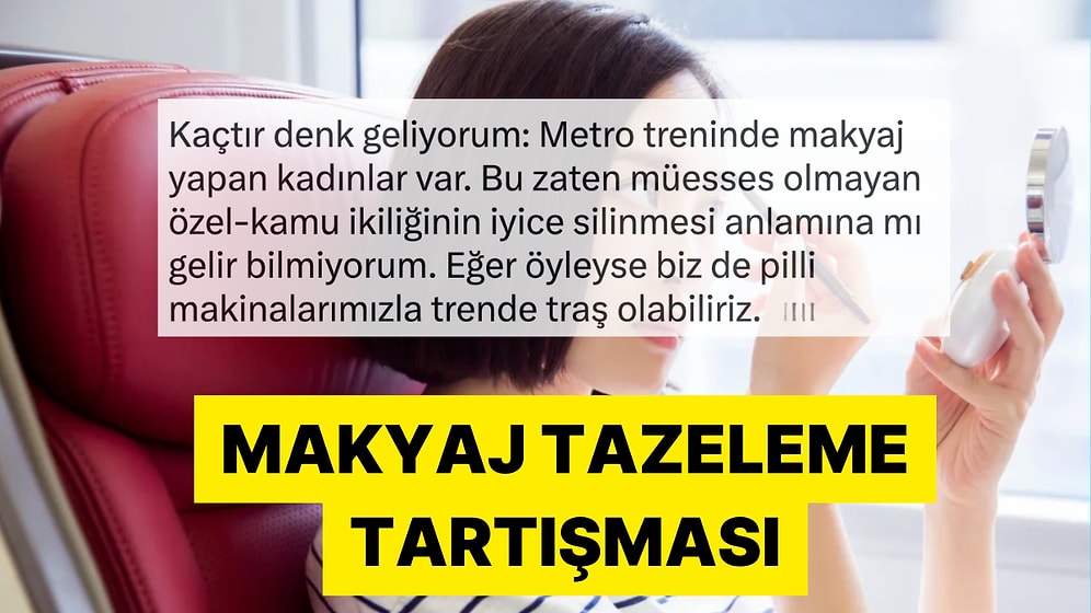 Toplu Taşımada Makyaj Yapmak Saygısızlık mı?