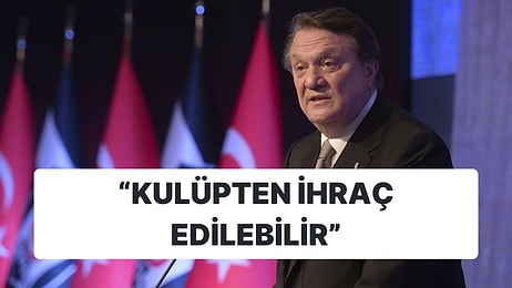 Beşiktaş'ta Taraftarlar Dilekçe Yazdı, Eski Başkan Hasan Arat İhraç Edilebilir