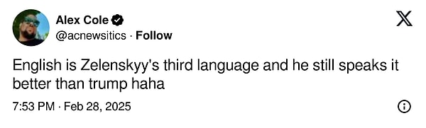"İngilizce Zelenskiy'nin üçüncü dili ve hala Trump'tan daha iyi konuşuyor haha" 👇