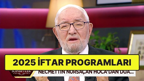 İftar Programları 2025: Hangi Kanalda, Saat Kaçta İftar Programı Var?