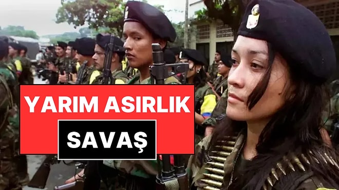 Yarım Asırlık Savaşı Bitiren Barış Anlaşması: 1960’tan 2016’ya Kadar Kolombiya ve FARC Savaşı