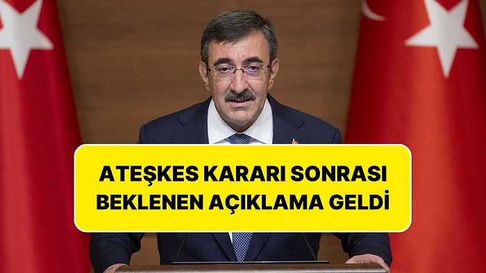 Ateşkes Kararı Sonrası Hükümetten İlk Açıklama: ''Yeni Bir Aşamaya Geçildi''