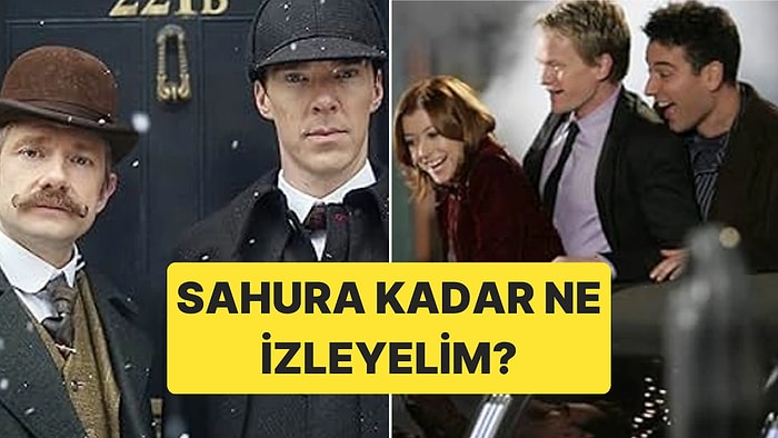 Sahura Kadar Ne İzleyelim? Yapay Zekadan Tek Oturuşta Bitirmelik Dizi Önerileri