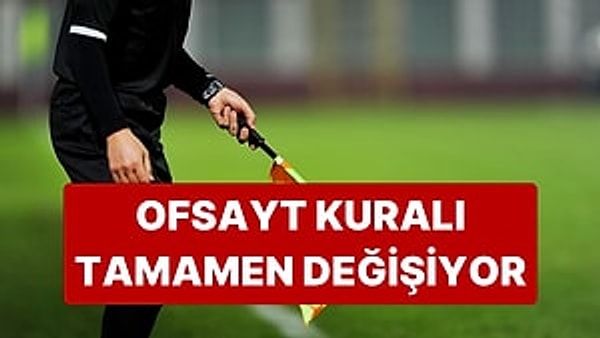 Futbolda en çok değişen uygulama şüphesiz ki ofsayt kuralına dair. Ofsaytta kişisel futbol izleme tarihinizde bile kaç defa kural değişti bir düşünün.