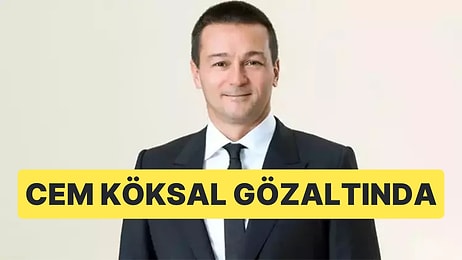 Zorlu Holding CEO'su Cem Köksal Gözaltına Alındı