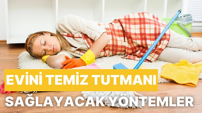 Yaşam Alanları Temiz Tutmanı Sağlayacak Yöntemler