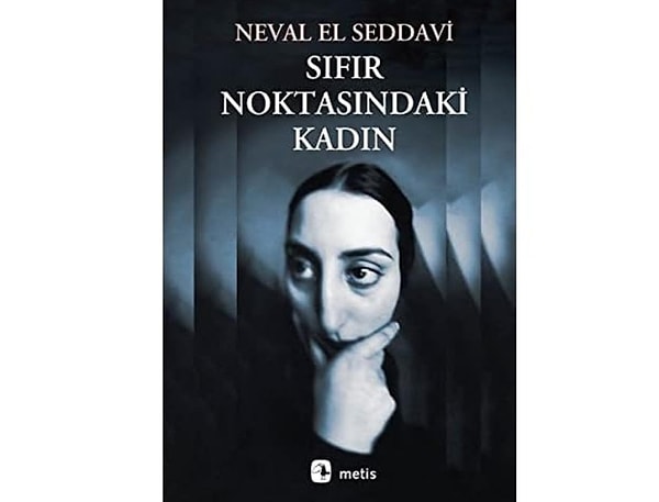 Sıfır Noktasındaki Kadın - Neval El Seddavi