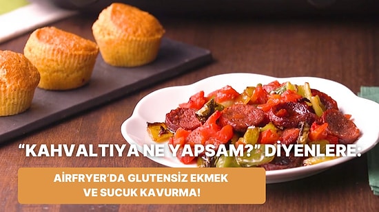 Philips Çift Hazneli Airfryer'da Glutensiz Ekmek ve Sucuk Kavurma Nasıl Yapılır?