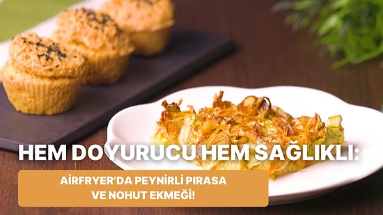 Philips Çift Hazneli Airfryer'da Peynirli Pırasa ve Nohut Ekmeği Nasıl Yapılır?