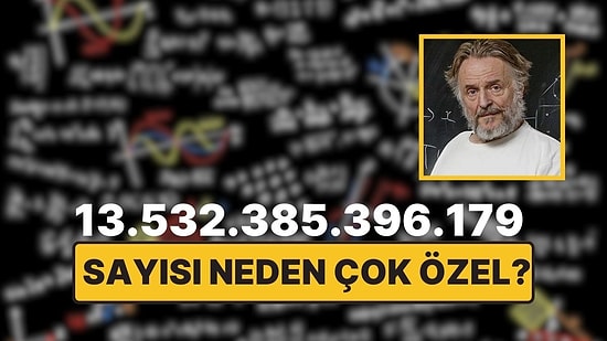 13.532.385.396.179 Sayısı Neden Çok Özel Olarak Görülüyor?