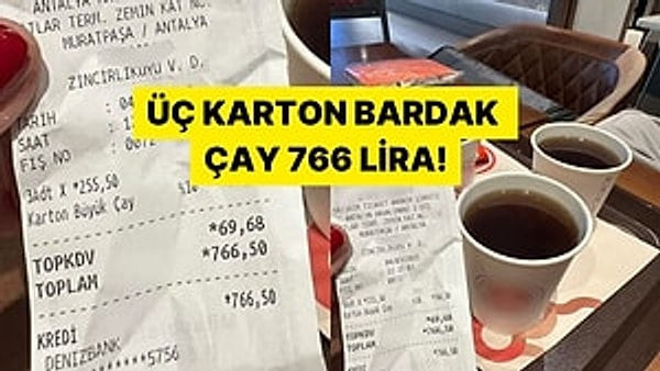 Antalya Havalimanı'nda 255 liraya satılan çay isyan ettirdi.