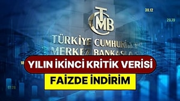 Türkiye Cumhuriyet Merkez Bankası (TCMB) yılın ikinci faiz kararını açıkladı.