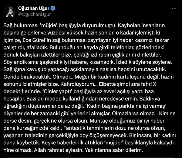 Gürel’in ölüm haberi sonrası Oğuzhan Uğur, sosyal medya hesabından yaptığı uzun bir paylaşımda hem medyanın hem de sosyal medya kullanıcılarının olay hakkındaki tutumuna sert tepki gösterdi.