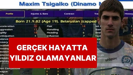 Gerçek Hayatta Aradığını Bulamayan FM/CM Yıldızları