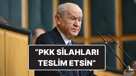 Devlet Bahçeli’den Açıklama: "PKK Tüm Silahlarını Türkiye’ye Teslim Etmelidir"