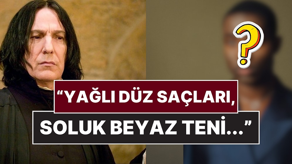 Harry Potter Dizisinde Severus Snape'i Canlandıracak İsim Belli Oldu, Oyuncu Tercihi Tartışma Yarattı!