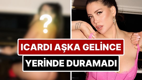 China'nın Doğum Gününü Aşkla Kutlayan Icardi'ye Kurulan Wanda Nara'dan İç Çamaşırlı Pozlar!