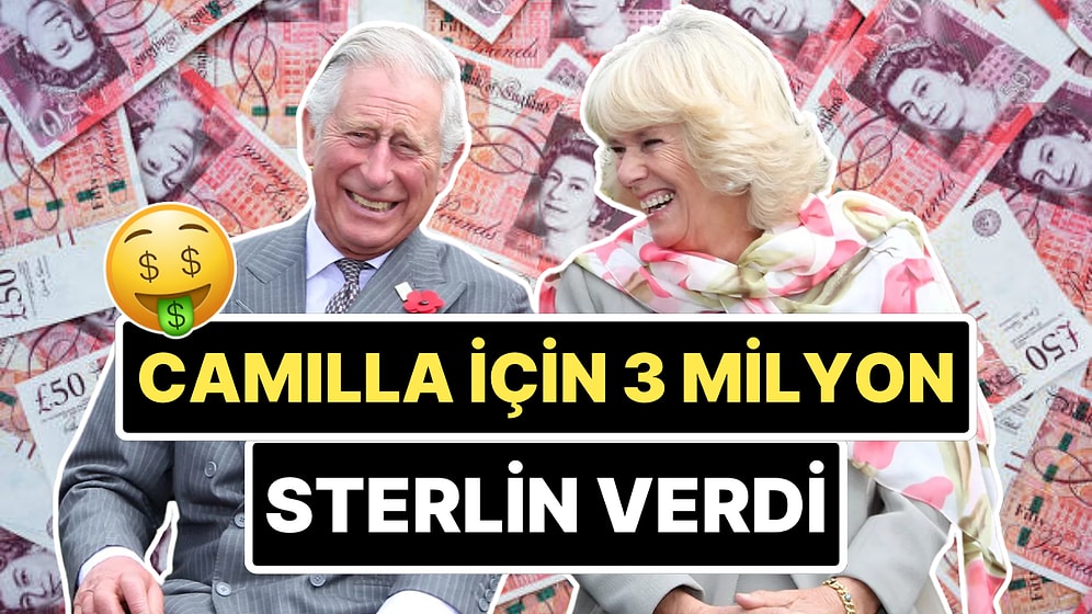 Hanımcılık Dersi Verdi: İngiltere Kralı Charles, Eşi Camilla'nın Mahremiyeti İçin Komşu Malikaneyi Satın Aldı!