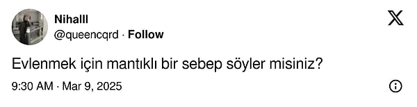 Bu kez de bir kullanıcı evlenmek için mantıklı bir sebep istedi.