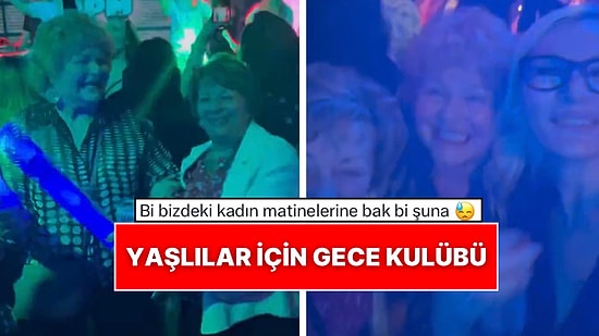 Londra’da Yaşlılar İçin Hizmet Veren Gece Kulübü, “Türkiye’de Olsa Nasıl Olurdu?” Dedirtti