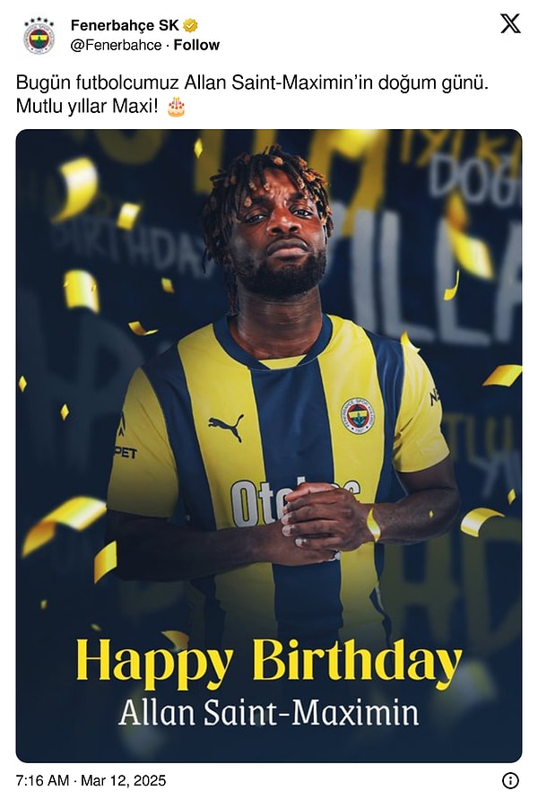 Fenerbahçe, sabah saatlerinde sosyal medya hesaplarından Allan Saint-Maximin’in doğum gününü kutladı.