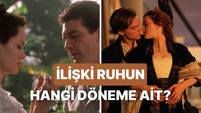 İlişkiniz Hangi Tarihi Dönemin Ruhunu Yansıtıyor?