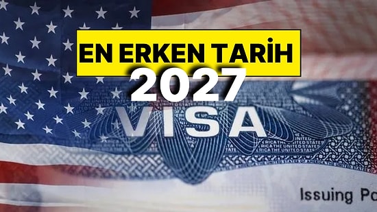 ABD Vizesi Almak İsteyen Türk Vatandaşları En Erken 2027 Yılına Randevu Alabiliyor